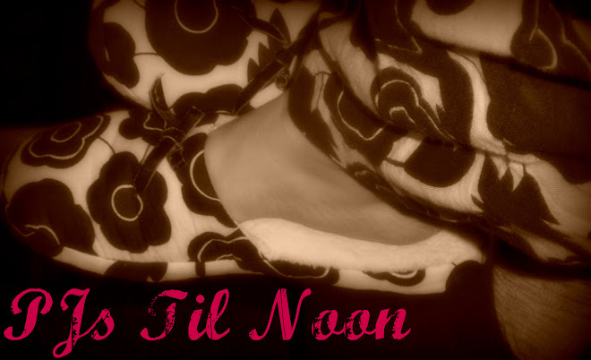 PJs Til Noon