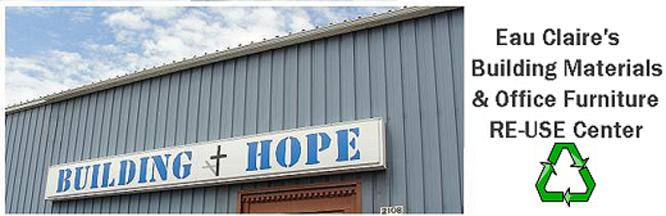 Building Hope is Eau Claire's Building Materials and Office Furniture RE-USE Center