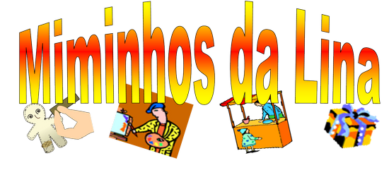 Miminhos da Lina