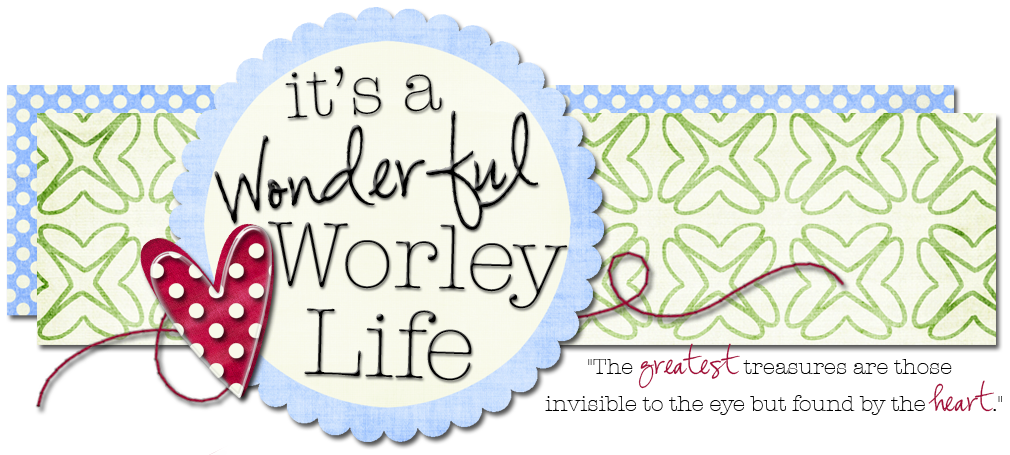 It's a Wonderful Worley Life