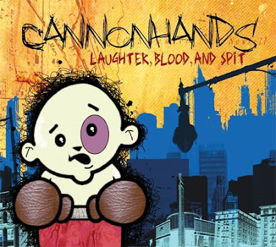 Cannonhands - Laughter, Blood and Spit