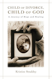 Child of Divorce, Child of God: A Journey of Hope and Healing
