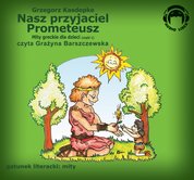 [Mity+Greckie+Dla+Dzieci+(cz.1)+-+Nasz+Przyjaciel+Prometeusz+-+audiobook.jpg]