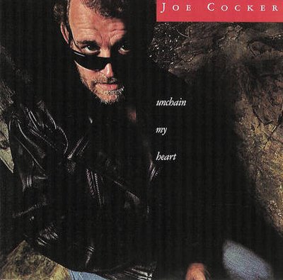 COSECHA DEL 87 Joe+Cocker+-+Unchain+My+Heart