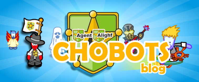 Agent Alighf's Chobots Blog!