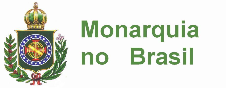 MONARQUIA NO BRASIL