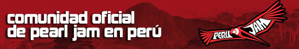 Perú Jam | Comunidad Oficial de Pearl Jam en Perú