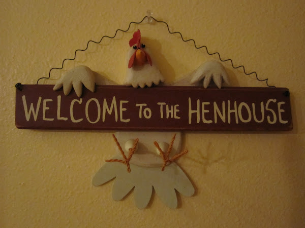 Welcome to the Hen house