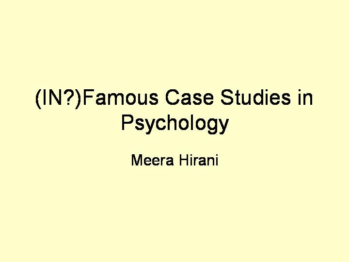 Meet the Creativity Famous Cases in Psychology by Meera