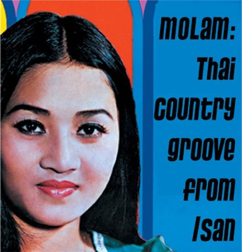 [Molam+-+Thai+Country+Groove+From+Isan.jpg]
