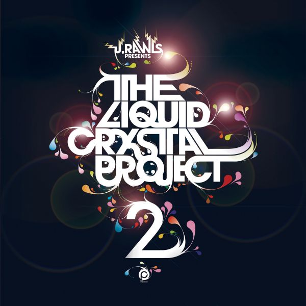j rawls liquid crystal project 3 j rawls liquid crystal project 3
