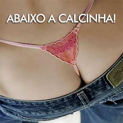 [abaixo-a-calcinha.jpg]