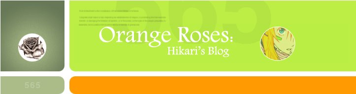 Orange Roses: Hikari's Blog