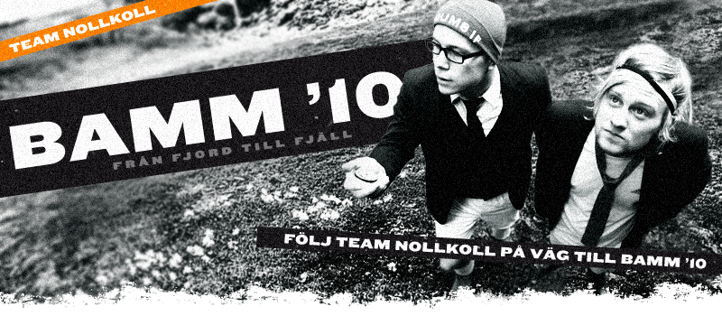 Vägen till BAMM 2010 - Team NollKoll