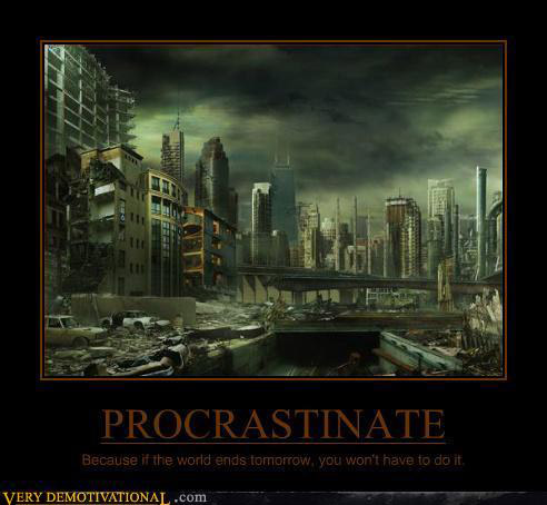 Procrastinate