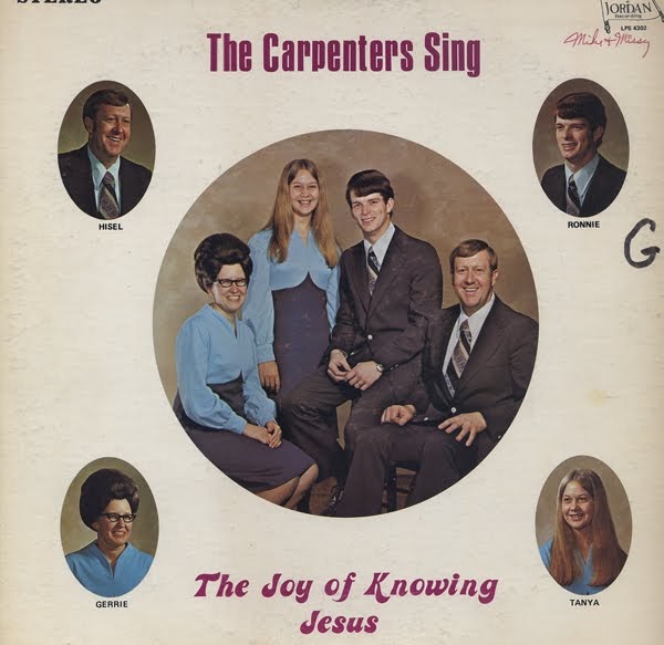 The Good, Bad & Ugly Gospel Record Barn: The Carpenters Sing - The Joy