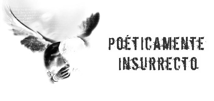 Poeticamente Insurrecto