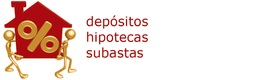 DEPOSITOS HIPOTECAS SUBASTAS