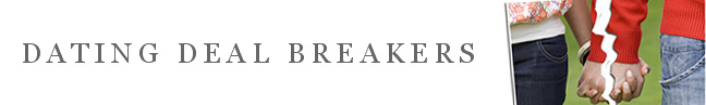 Dating Deal Breakers