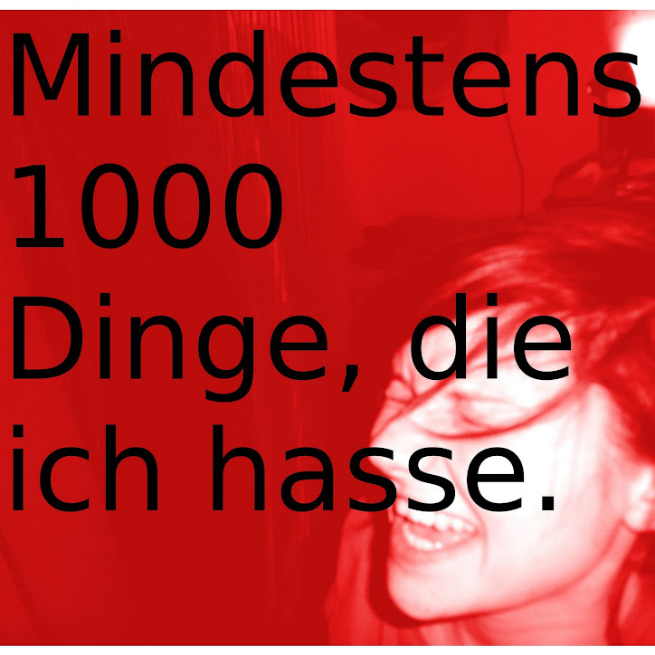 mindestens 1000 dinge, die ich hasse