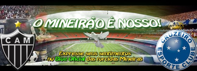 O Mineirão é NOSSO!