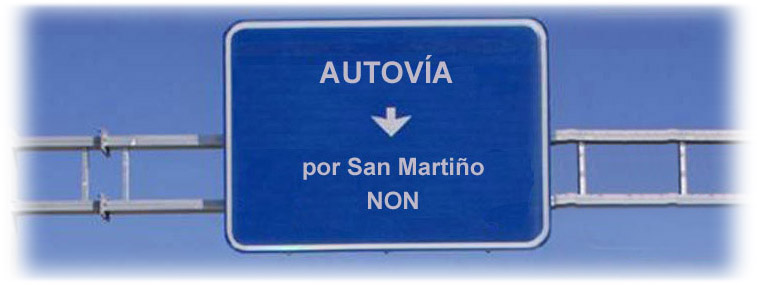 Autovía por San Martiño NON