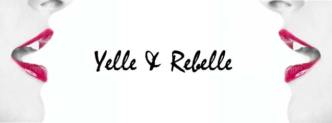 Yelle & Rebelle.