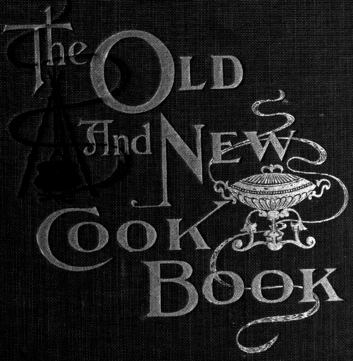 [The-Old-And-New-Cook-Book.png]