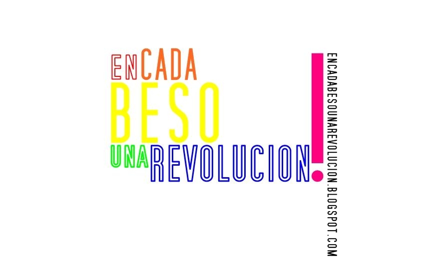en cada beso una revolucion!