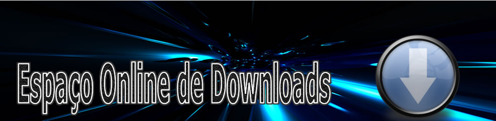 Espaço Online de Downloads