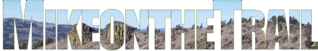 Mike's Adventures on and off the Trail