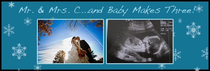 Mr. and Mrs. C and Baby Makes Three!