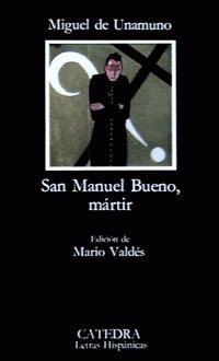 San Manuel Bueno, m&aacutertir(Edici&oacuten reci n traducida) (Spanish Edition) Miguel de Unamuno