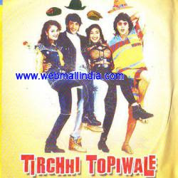 Tirchhi Topiwale movie