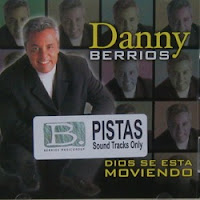 Danny Berrios - Dios Se Esta Moviendo Pistas Dios+se+esta+moviendo