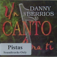 Danny Berrios - Un Canto Para Ti Pistas Yo+canto+para+ti
