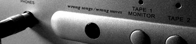 wrong songs / wrong moves