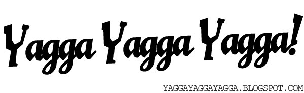 Yagga Yagga Yagga!