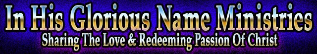 In His Glorious Name Ministries