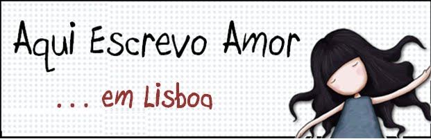 Aqui Escrevo Amor em Lisboa