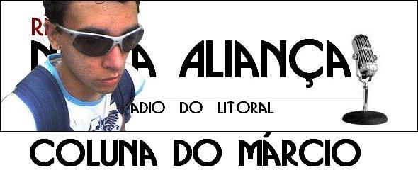 Coluna do Márcio / Rádio Web Nova Aliança