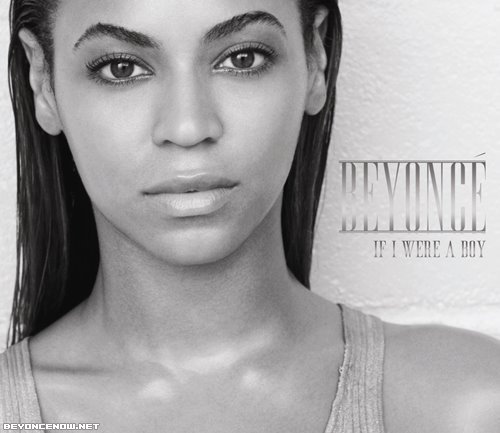 [Beyonce_If_I_Were_A_Boy.jpg]