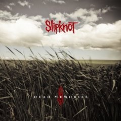 [Slipknot_Dead_Memories.jpg]