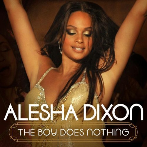 [The_Boy_Does_Nothing_Lyrics_Mp3_Alesha_Dixon.jpg]