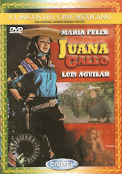 Juana Gallo (Dir. Miguel Zacarias. Act. Luis Aguilar)