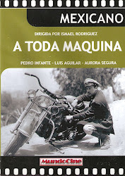 A Toda Maquina (con Pedro Infante)