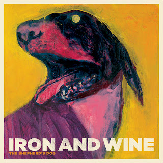The Shepherd's Dog – Iron & Wine The Shepherd's Dog – Iron & Wine