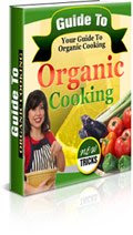 Guide to Organic Cooking!