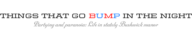 things that go bump in the night