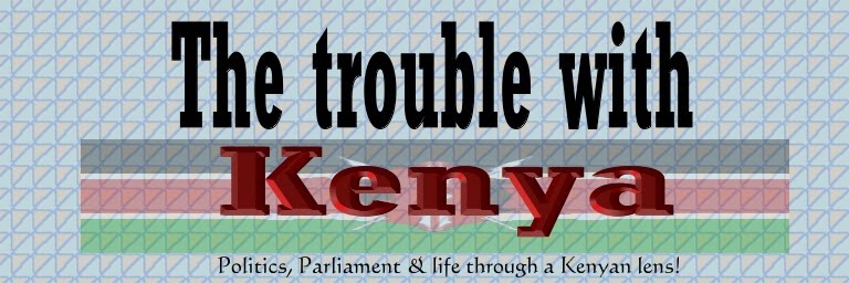 The Trouble with Kenya